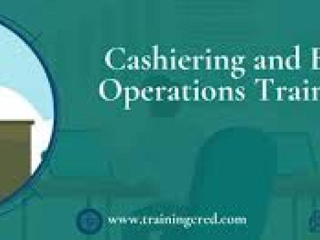 Cashiering and Back Office Operations Training Course 2025