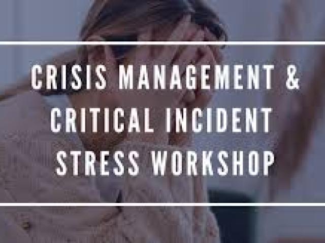Crisis Management and Critical Incident Stress Course	2025