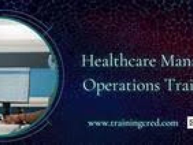 Healthcare Management and Operations Training Course 2025