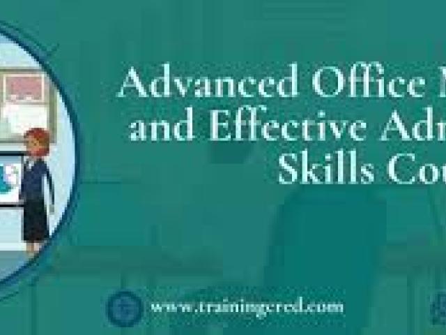 Advanced Office Management & Effective Administration Skills 2025